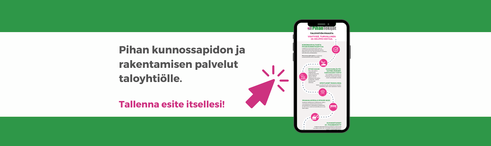 Pihan kunnossapidon ja rakentamisen palvelut taloyhtiölle